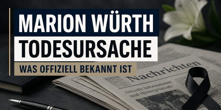 Marion Würth Todesursache